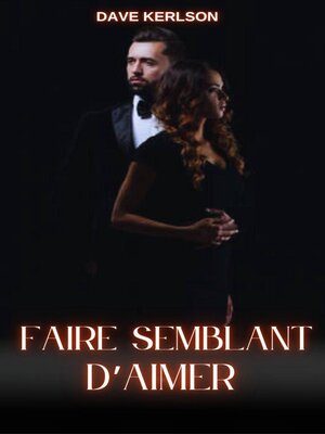 cover image of Faire semblant d'aimer